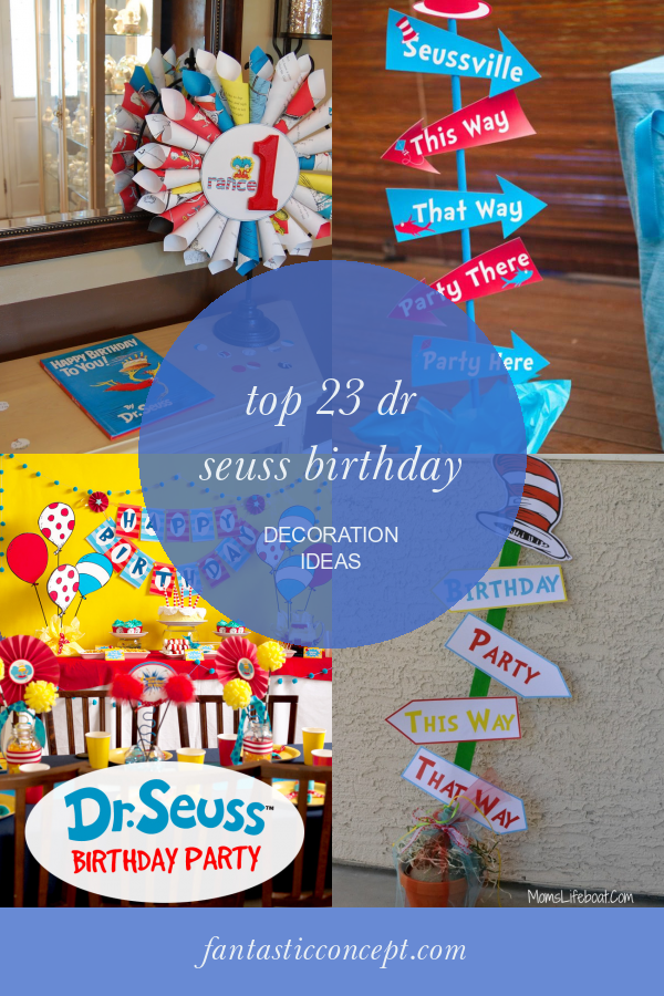 top-23-dr-seuss-birthday-decoration-ideas-home-family-style-and-art